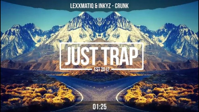 (Trap) Lexxmatiq & Inkyz – Crunk