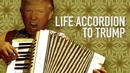 Если бы Трамп играл на аккордеоне