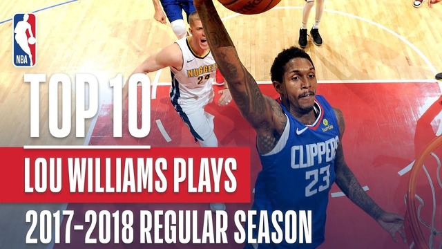 Топ 10 Лу Уильямса в сезоне 2017-18 (Лучший шестой игрок)