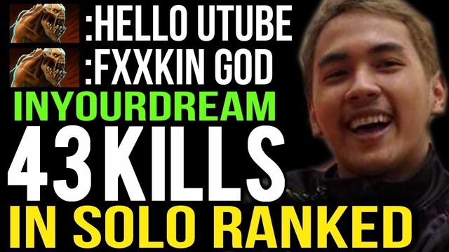 InYourdream go Crazy! SEA Top-2 MMR 43 Kills Bloodbath in Solo Ranked DOTA 2