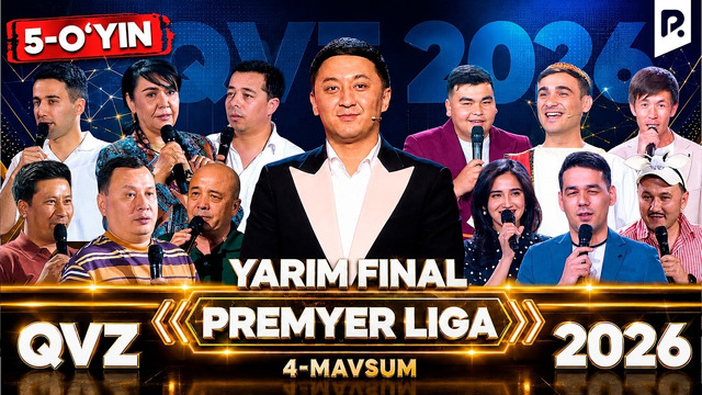 QVZ 2026 | PREMYER LIGA | 4-MAVSUM | YARIM FINAL | 5-O‘YIN