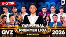QVZ 2026 | PREMYER LIGA | 4-MAVSUM | YARIM FINAL | 5-O‘YIN