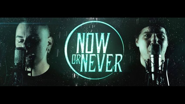 Now Or Never – I Fall Apart (Post Malone cover)