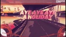DJ Antoine feat. Akon – Holiday (Lyric Video)