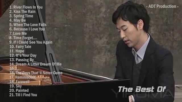 The Best Of YIRUMA | Yiruma’s Greatest Hits ~ Best Piano