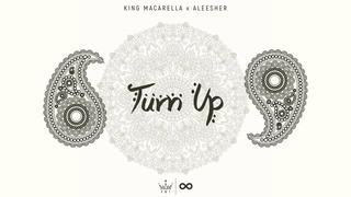 King Macarella x Aleesher – Turn up