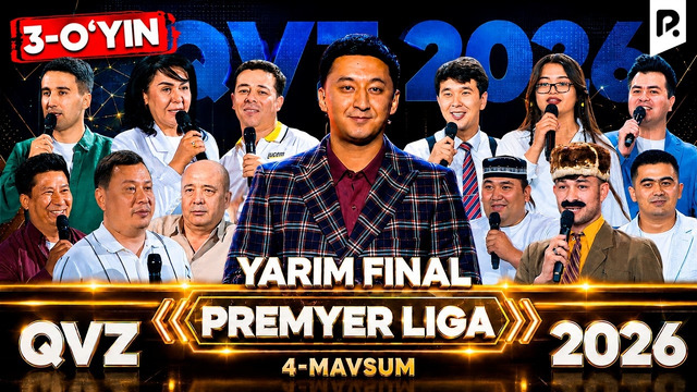 QVZ 2026 | PREMYER LIGA | 4-MAVSUM | YARIM FINAL | 3-O‘YIN