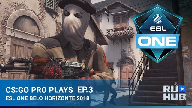 CS GO Pro Plays – ESL One Belo Horizonte Episode 3