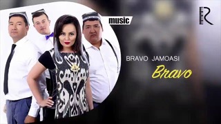 Bravo jamoasi – Bravo (music version 2018)