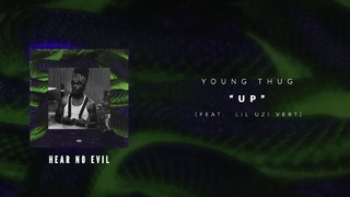 Young Thug – Up (ft. Lil Uzi Vert) [Official Audio Video] Full-HD