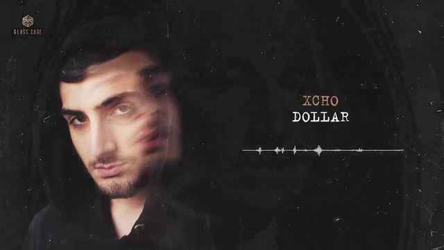 Xcho – Dollar (Official Video)