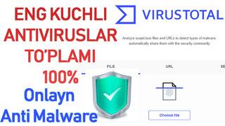 Virus Total haqida Eng kuchli antivirus