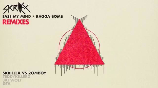 Skrillex – Ease My Mind v Ragga Bomb Remixes – EP