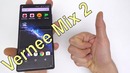 Красавчик vernee mix 2 тонкие рамки большой дисплей недорогая цена