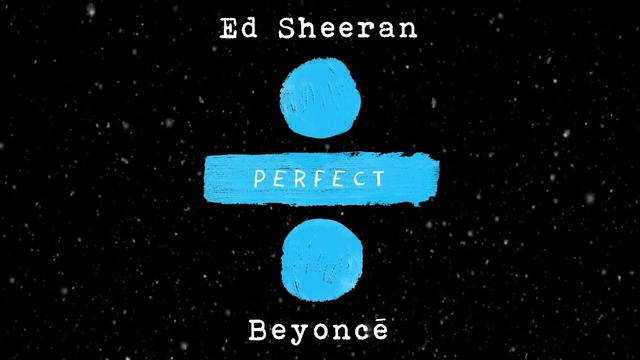 Ed Sheeran – Perfect Duet (with Beyoncé) [Official Audio 2017]
