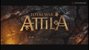 Total War- Attila. Релизный трейлер [Дубляж