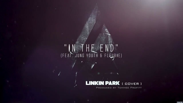 Fleurie & Jung Youth – In The End (Linkin Park cover)