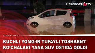 Kuchli yomg‘ir tufayli Toshkent ko‘chalari yana suv ostida qoldi