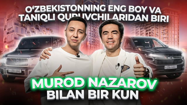 O’ZBEKISTONNI ENG BOY QURUVCHILARIDAN BIRI MUROD NAZAROV