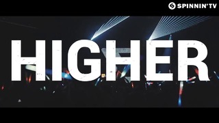 Ummet Ozcan x Lucas & Steve – Higher (Official Music Video 2017)