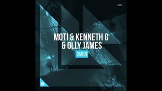 MOTi & Kenneth G & Olly James – OMEN
