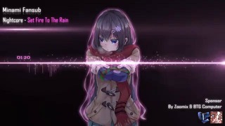 Nightcore – Set Fire To The Rain