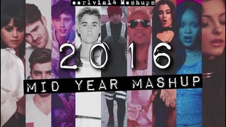 2016 (Mid Year Pop Mashup) [Minimix