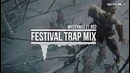 Festival Trap Mix 2015 – Trap Music Mix July | EP. 50