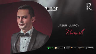 Jasur Umirov – Kumush (Music Version)