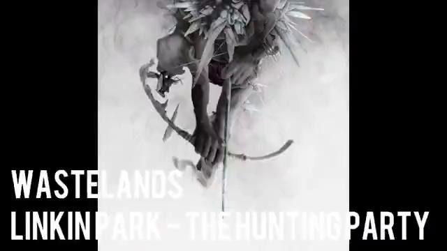 Linkin Park – Wastelands (FULL CD VERSION)