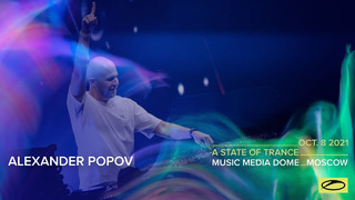 Alexander Popov live at A State Of Trance 1000 (Moscow – Russia)