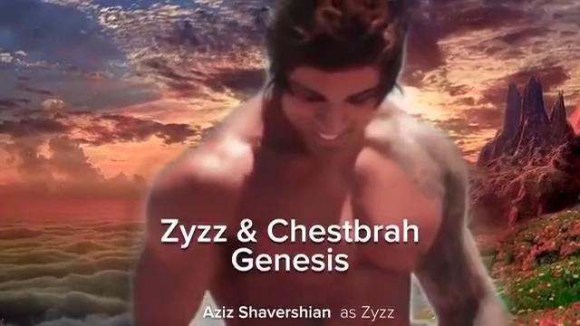 Zyzz & Chestbrah- Genesis