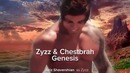 Zyzz & Chestbrah- Genesis