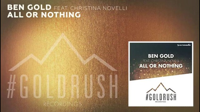 Ben Gold feat. Christina Novelli – All Or Nothing (Radio Edit)