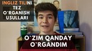 С чего начать учить английский язык/Ingliz tilini mustaqil organish usullari