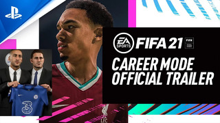 FIFA 21 | Official Career Mode Trailer | PS4