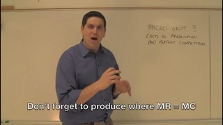 Micro-27: Intro- Costs of Production and Perfect Competition.mp4