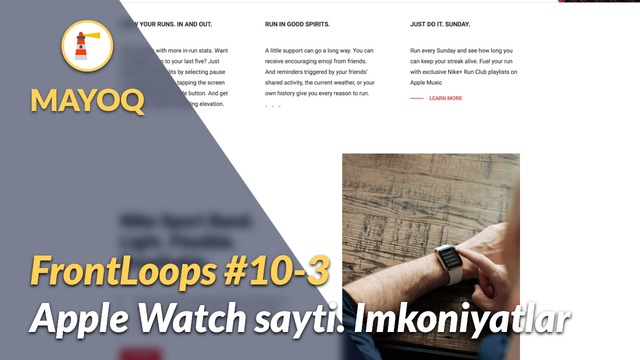 FrontLoops #10-3 – Apple Watch sayti. Imkoniyatlar | Mayoq