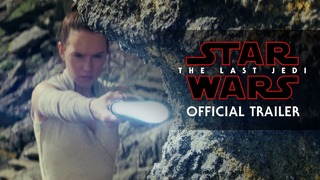 Звёздные войны: Последние джедаи – Официальный трейлер (Английский) (2017)