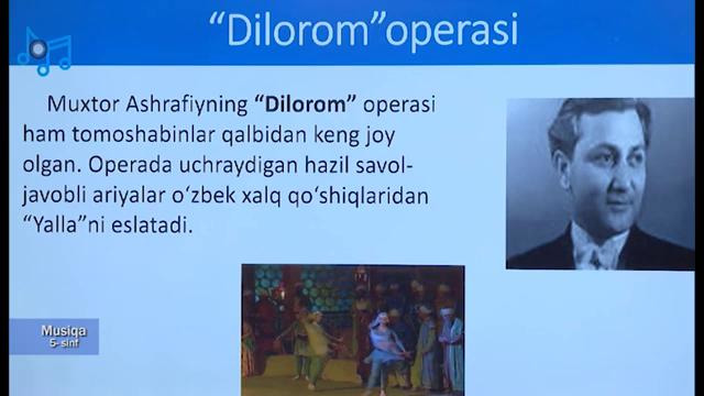 5-sinf. Musiqa. Muhtor Ashrafiyning o’zbek musiqasi rivojidagi o’rni