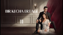 Bir Kecha Ertagi 11