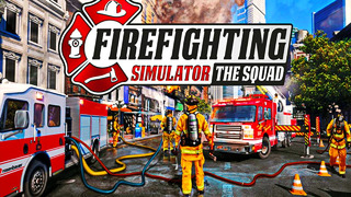 Firefighting Simulator ◉ The Squad ◉ (RIMPAC)