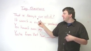 Speaking English – Tag Questions – How to express assumptions