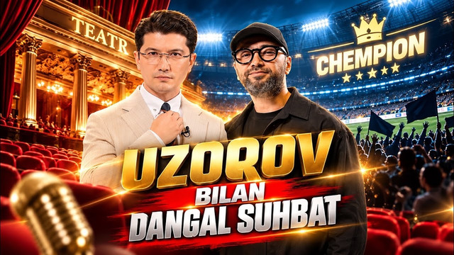 ALISHER UZOQOV BILAN DANGAL SUHBAT