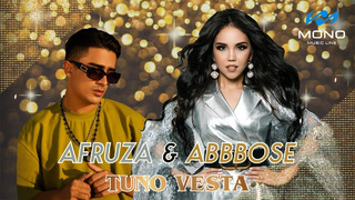 Afruza & Abbbose – Tuno Vesta (Official Video 2020!)