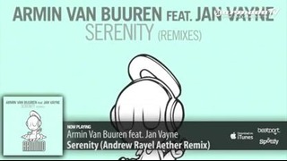 Armin Van Buuren feat. Jan Vayne – Serenity (Andrew Rayel Aether Remix)