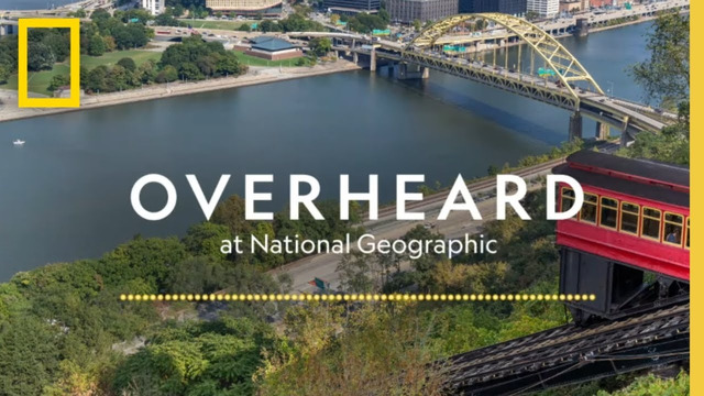 Greening of Pittsburgh | Podcast | Overheard at National Geographic