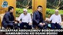 Muzaffar Abduazimov Bobomurod Hamdamovni ko’rgani bordi