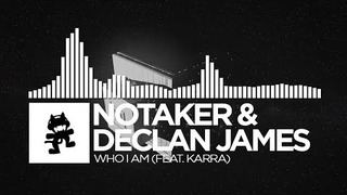 Notaker & Declan James – Who I Am (feat. Karra)