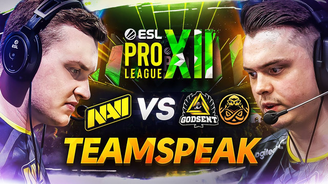 Тимспик navi vs godsent, ence на esl pro league s12